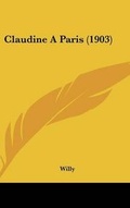 Cover: Claudine A Paris (1903) - Kessinger Publishing