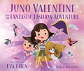 Cover: Juno Valentine and the Fantastic Fashion Adventure - St Martin's Press