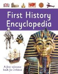 Enlarge image Cover: First History Encyclopedia - DK Children