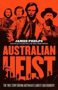 Abbildung von: Australian Heist - HarperCollins Publishers (Australia) Pty Ltd