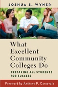 Cover: What Excellent Community Colleges Do - Harvard Education Press