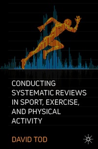 Abbildung von: Conducting Systematic Reviews in Sport, Exercise, and Physical Activity - Palgrave Macmillan