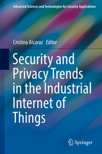 Abbildung von: Security and Privacy Trends in the Industrial Internet of Things - Springer
