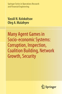 Abbildung von: Many Agent Games in Socio-economic Systems: Corruption, Inspection, Coalition Building, Network Growth, Security - Springer