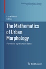 Cover: The Mathematics of Urban Morphology - Birkhäuser