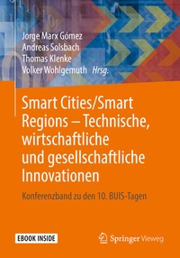 Abbildung von: Smart Cities/Smart Regions - Technische, wirtschaftliche und gesellschaftliche Innovationen - Springer Vieweg