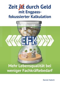 Abbildung von: Zeit durch Geld mit Engpassfokussierter Kalkulation - BoD - Books on Demand