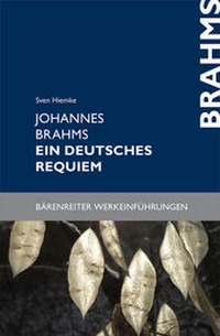 Abbildung von: Johannes Brahms. Ein deutsches Requiem - Bärenreiter