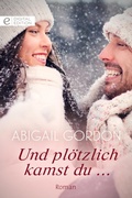 Cover: Und pl&ouml;tzlich kamst du ... - CORA Verlag