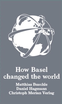 Enlarge image Cover: How Basel changed the world - Christoph Merian Verlag