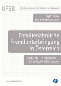 Abbildung von: Familienähnliche Fremdunterbringung in Österreich - Verlag Barbara Budrich
