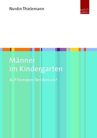 Abbildung von: Männer im Kindergarten - Budrich UniPress
