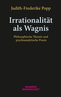 Cover: Irrationalit&auml;t als Wagnis - Velbr&uuml;ck