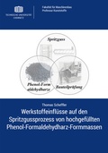Cover: Werkstoffeinfl&uuml;sse auf den Spritzgussprozess von hochgef&uuml;llten Phenol-Formaldehydharz-Formmassen - Universit&auml;tsverlag Chemnitz