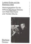 Cover: Ludwig Grote und die Bauhaus-Idee - Spector Books