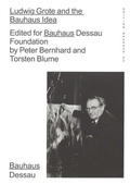 Cover: Ludwig Grote and the Bauhaus Idea - Spector Books
