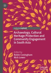 Abbildung von: Archaeology, Cultural Heritage Protection and Community Engagement in South Asia - Palgrave Pivot