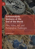 Cover: Schizoanalytic Ventures at the End of the World - Palgrave Macmillan