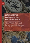 Cover: Schizoanalytic Ventures at the End of the World - Palgrave Macmillan