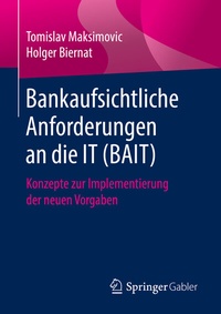 Abbildung von: Bankaufsichtliche Anforderungen an die IT (BAIT) - Springer Gabler