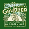 Cover: Der goldene Grubber - Sonderausgabe - Galiani Berlin