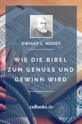 Cover: Wie die Bibel zum Genuss und Gewinn wird - ceBooks Verlag Alexander Rempel