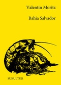 Cover: Bah&iacute;a Salvador - SuKuLTuR