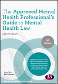 Cover: The Approved Mental Health Professional's Guide to Mental Health Law - Learning Matters Ltd