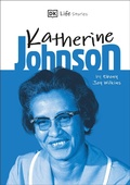 Cover: DK Life Stories Katherine Johnson - DK Children