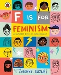 Cover: F is for Feminism: An Alphabet Book of Empowerment - Ladybird