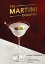 Cover: The Martini Cocktail - Ten Speed Press