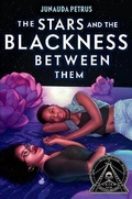 Cover: The Stars and the Blackness Between Them - Dutton Books for Young Readers