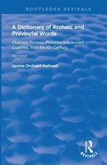 Cover: A Dictionary of Archaic and Provincial Words - Routledge
