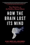 Cover: How the Brain Lost Its Mind - Avery