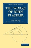 Cover: The Works of John Playfair - Cambridge University Press