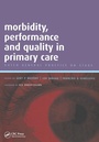 Cover: Morbidity, Performance and Quality in Primary Care - CRC Press