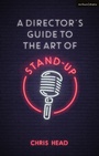 Cover: A Director's Guide to the Art of Stand-up - Methuen Drama