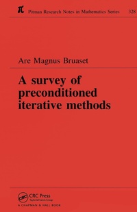 Enlarge image Cover: A Survey of Preconditioned Iterative Methods - Routledge