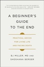 Cover: A Beginner's Guide to the End - Simon + Schuster LLC