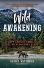 Cover: Wild Awakening - Howard Books