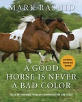 Cover: A Good Horse Is Never a Bad Color - Skyhorse Publishing