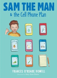 Enlarge image Cover: Sam the Man & the Cell Phone Plan - Atheneum/Caitlyn Dlouhy Books