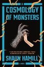 Cover: A Cosmology of Monsters - Pantheon