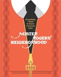 Cover: Everything I Need to Know I Learned from Mister Rogers' Neighborhood - Clarkson Potter