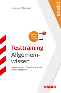 Abbildung von: STARK EXAKT Testtraining - Allgemeinwissen - Stark Verlag
