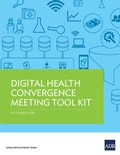 Cover: Digital Health Convergence Meeting Tool Kit - Asian Development Bank