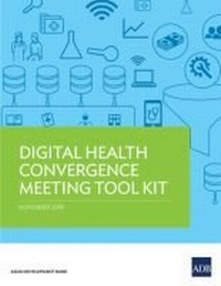 Abbildung von: Digital Health Convergence Meeting Tool Kit - Asian Development Bank