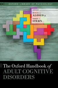 Enlarge image Cover: The Oxford Handbook of Adult Cognitive Disorders - Oxford University Press Inc