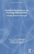 Cover: Feminist Perspectives on Teaching Masculinities - Routledge