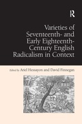 Cover: Varieties of Seventeenth- and Early Eighteenth-Century English Radicalism in Context - Routledge